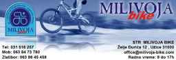 Milivoja Bike ▲ 031/516-257 ▲Užice